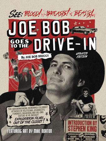 Joe Bob Goes to the Drive-In by Joe Bob Briggs
