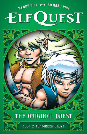 ElfQuest: The Original Quest: Book 2--Forbidden Grove by Created and written by Richard and Wendy Pini. Illustrated by Wendy Pini.