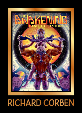 The Awakening and Other Stories by Richard Corben