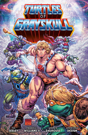 Masters of the Universe/Teenage Mutant Ninja Turtles: Turtles of Grayskull by Tim Seeley