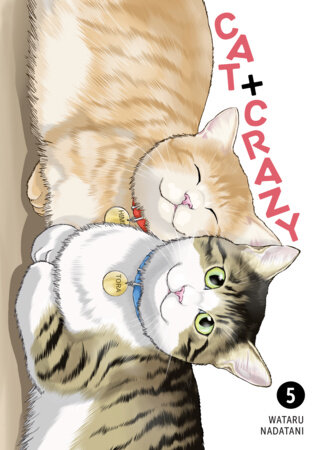Cat + Crazy Volume 5 by Wataru Nadatani