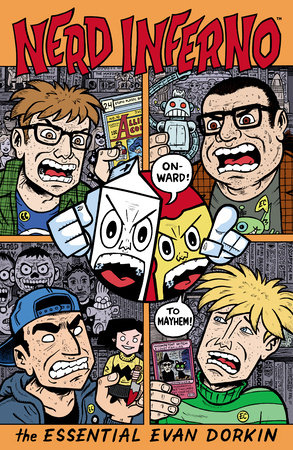 Nerd Inferno: The Essential Evan Dorkin by Evan Dorkin