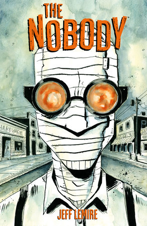 The Nobody (New Edition) by Jeff Lemire