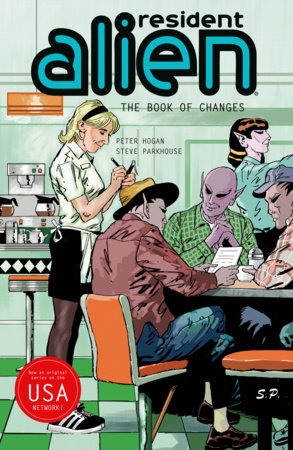 Resident Alien Volume 9: The Book of Changes by Peter Hogan