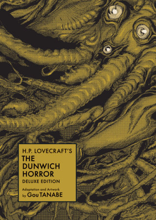 H.P. Lovecraft's The Dunwich Horror Deluxe Edition (Manga) by 
