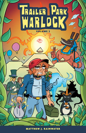 Trailer Park Warlock Volume 2 by Written and illustrated by Matthew J. Rainwater