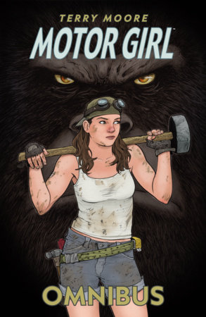 The Complete Motor Girl by Terry Moore