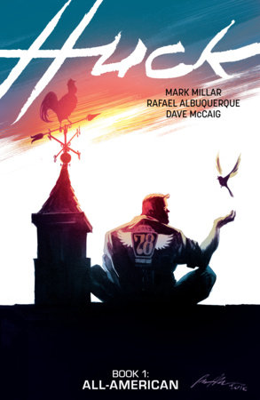 Huck Volume 1: All-American by Mark Millar