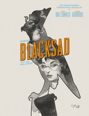 Blacksad: They All Fall Down (Collected Edition) by Written by Juan Díaz Canales, Illustrated by Juanjo Guarnido