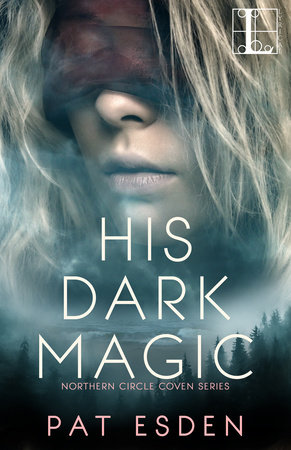 His Dark Magic by Pat Esden