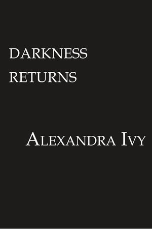 Darkness Returns by Alexandra Ivy