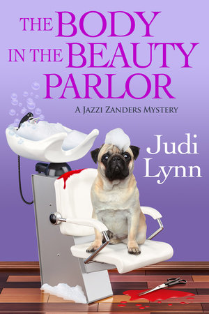 The Body in the Beauty Parlor by Judi Lynn