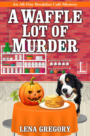 A Waffle Lot of Murder by Lena Gregory