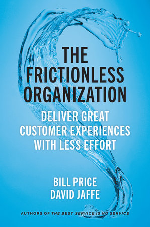 The Frictionless Organization by Bill Price and David Jaffe