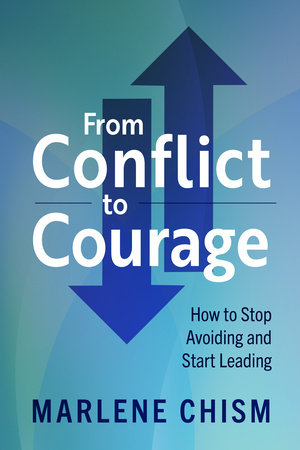 From Conflict to Courage by Marlene Chism