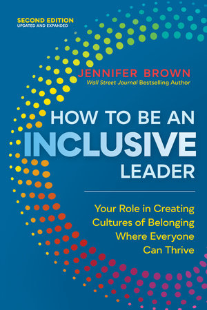 How to Be an Inclusive Leader, Second Edition by Jennifer Brown