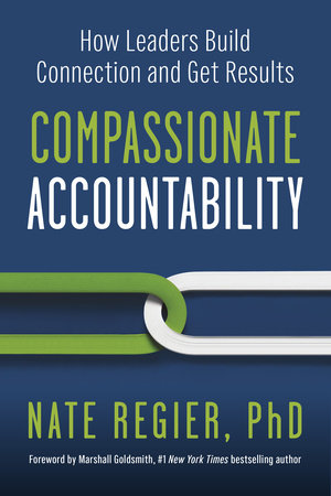 Compassionate Accountability by Nate Regier, PhD