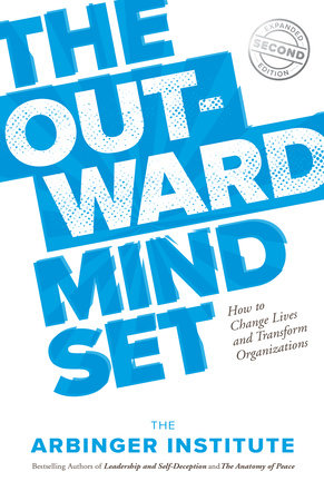 The Outward Mindset by The Arbinger Institute