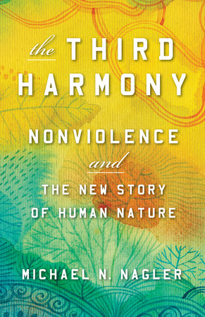 The Third Harmony by Michael N Nagler