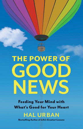 The Power of Good News  by Hal Urban