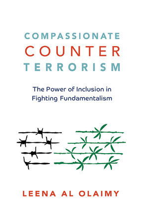 Compassionate Counterterrorism by Leena Al Olaimy