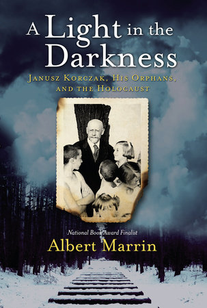 A Light in the Darkness by Albert Marrin