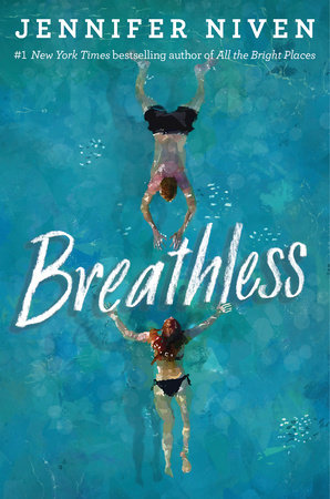 Breathless by Jennifer Niven: 9781524701963 | PenguinRandomHouse ...