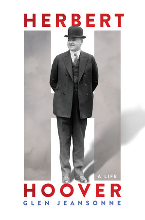 Herbert Hoover by Glen Jeansonne