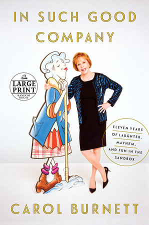 In Such Good Company by Carol Burnett