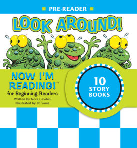 Now I'm Reading! Pre-Reader: Look Around!