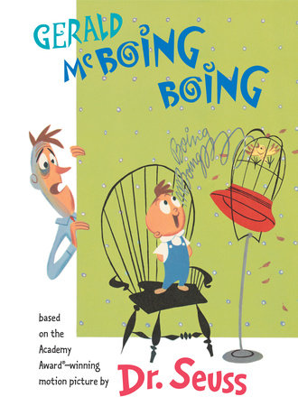 Gerald McBoing Boing by Dr. Seuss