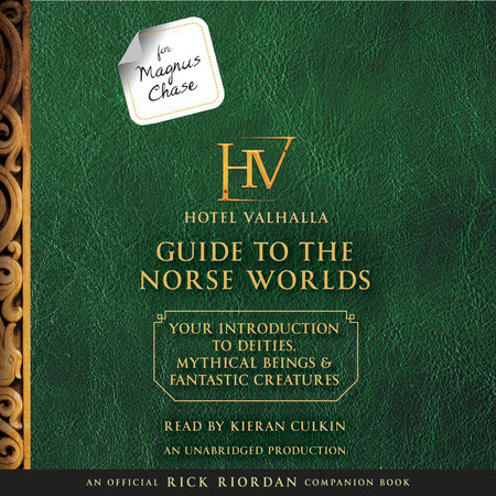 For Magnus Chase: The Hotel Valhalla Guide to the Norse Worlds by Rick Riordan