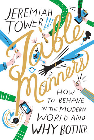 Table Manners by Jeremiah Tower