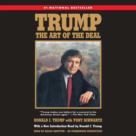 Trump The Art Of The Deal Donald J Trump Tony Schwartz 9780399594496 Penguinrandomhouse Books