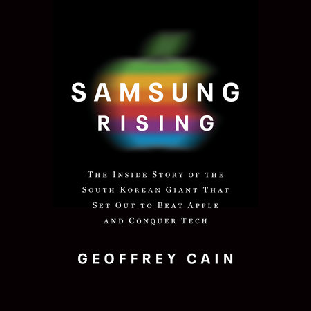 Samsung Rising by Geoffrey Cain