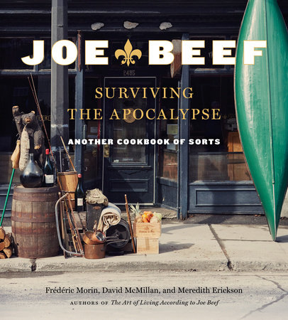 Joe Beef: Surviving the Apocalypse by Frederic Morin, David McMillan and Meredith Erickson