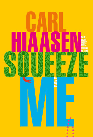 Squeeze Me by Carl Hiassen