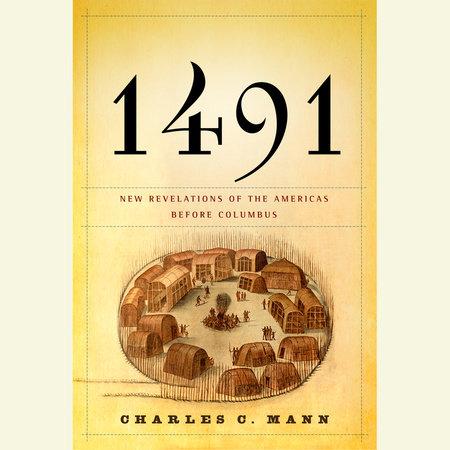 1491 (Second Edition) by Charles C. Mann