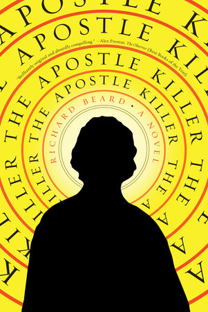 The Apostle Killer by Richard Beard