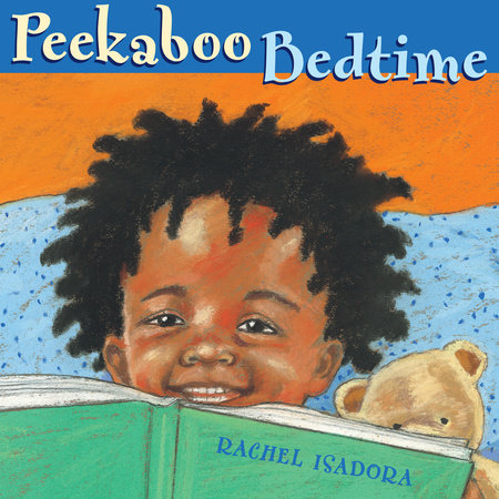 Peekaboo Bedtime by Rachel Isadora