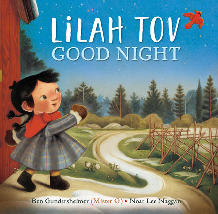 Lilah Tov Good Night by Ben Gundersheimer (Mister G)