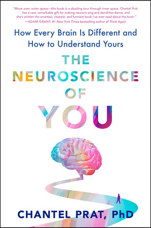 The Neuroscience of You by Chantel Prat