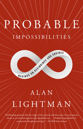 Probable Impossibilities by Alan Lightman