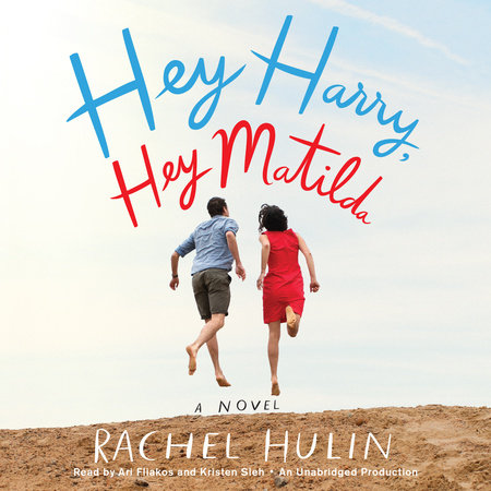 Hey Harry, Hey Matilda by Rachel Hulin