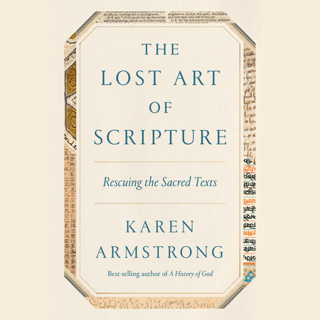 The Lost Art of Scripture by Karen Armstrong