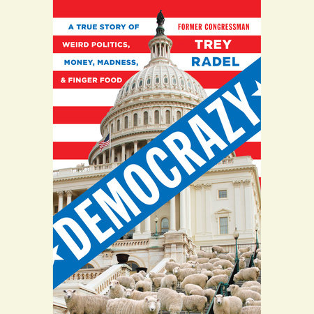 Democrazy by Trey Radel