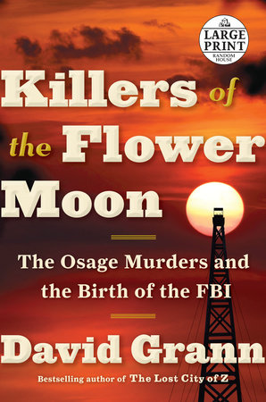 Killers of the Flower Moon (Movie Tie-in Edition) by David Grann