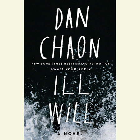 Ill Will by Dan Chaon