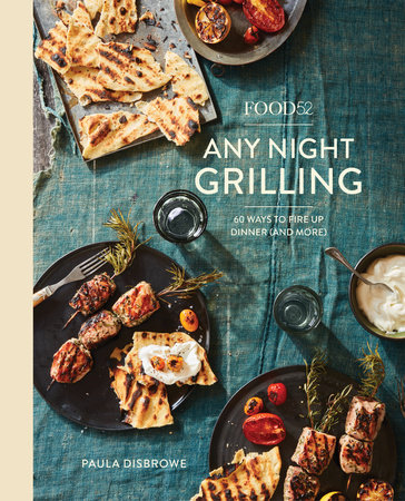 Food52 Any Night Grilling by Paula Disbrowe