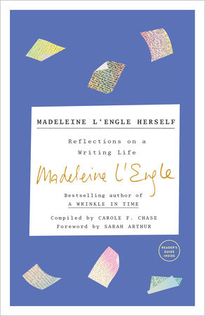 Madeleine L'Engle Herself by Madeleine L'Engle